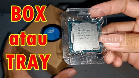 Perbedaan Tray VS Box CPU Prosesor Intel Core I5 10400 Unboxing YouTube