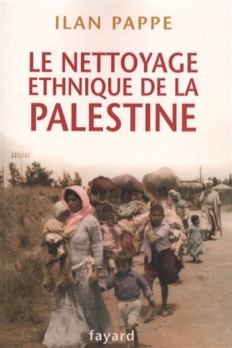 Comment Sest Déroulé En 1948 Le Nettoyage Ethnique De La Palestine