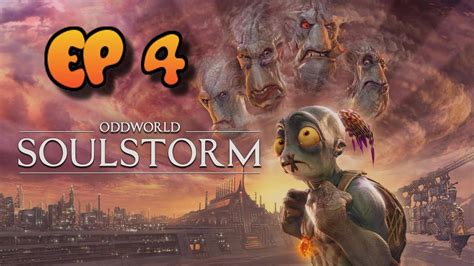 La Funivia Oddworld Soulstorm Gameplay Walkthrough Ep 4 YouTube