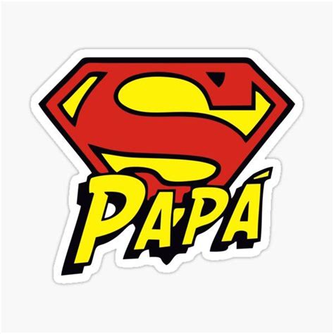 Super Papa Sticker For Sale By Ironsloth Imagenes Dia Del Padre