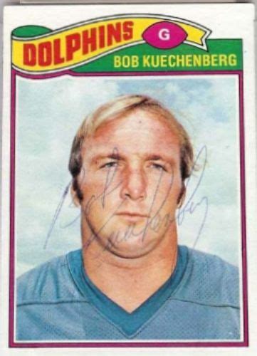 1977 Topps Bob Kuechenberg Football Autographed Trading Card Football