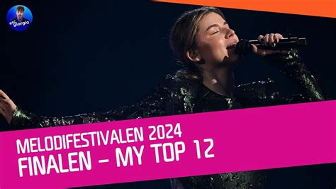 Melodifestivalen Finalen My Top Youtube