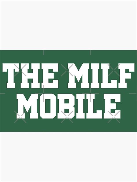 The Milf Mobile Bumper Sticker Milf Hunter I Love Hot Milfs Hot Mom