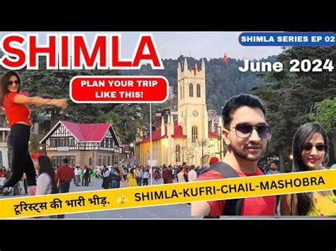 Shimla Shimla Tourist Places Shimla Tour Plan Shimla Tour Budget