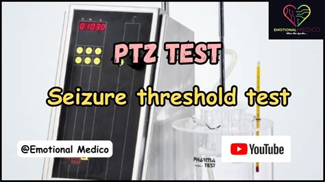 Ptz Test Seizure Threshold Test Cns Pharmacology Emotionalmedico Youtube