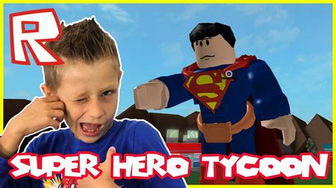 Super Hero Tycoon SUPERMAN SAVES THE DAY Roblox YouTube