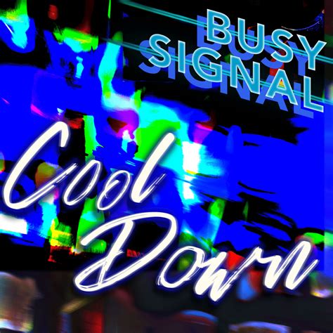 Busy Signal Cool Down Lyrics Genius Lyrics