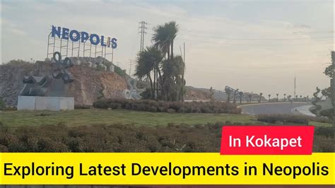 Exploring Latest Developments In Neopolis Kokapet Hyderabad Real