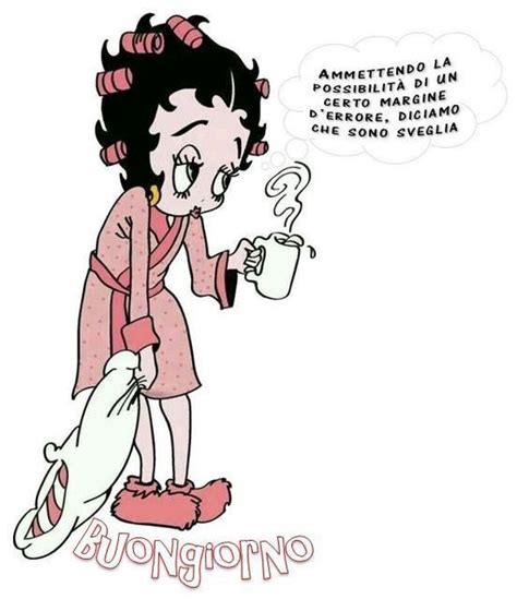 Buongiorno Betty Boop Art Good Morning Disney Characters