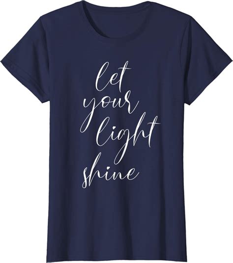 Amazon Womens Let Your Light Shine T Shirt Clothing