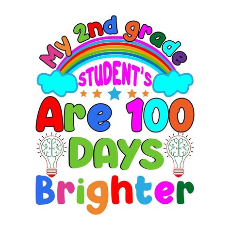 My 2nd Grade Students Are 100 Days Brighter 100 Days School T Shirt