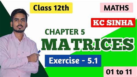 Class 12th KC SINHA Maths Ll Full Explanation With Solutions Ll Ex 5