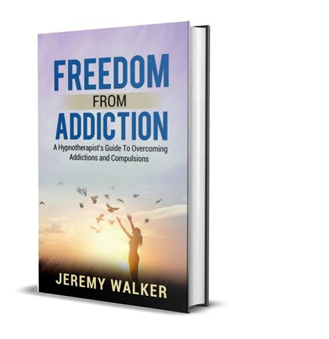 Freedom From Addiction Jeremy Walker Hypnotherapy