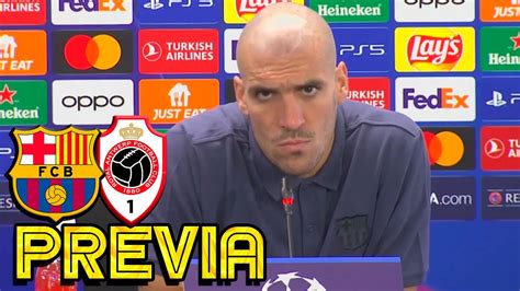 Rueda Prensa Oriol Romeu Fc Barcelona V Royal Antwerp Youtube