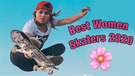 Best Women Skaters of 2020 | Pro Female Skateboarders | Best Girl ...