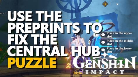 Use The Preprints To Fix The Central Hub Genshin Impact YouTube