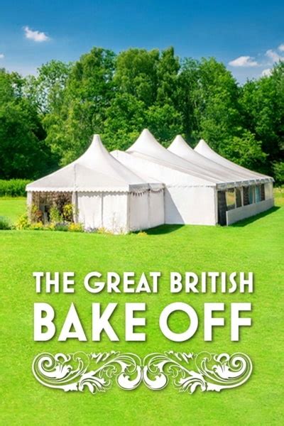 The Great British Bake Off Season 13 Watch For Free The Great