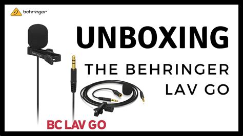 Behringer BC LAV GO Unboxing Overview YouTube