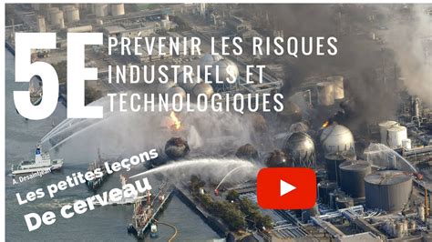 Pr Venir Les Risques Industriels Et Technologiques Youtube