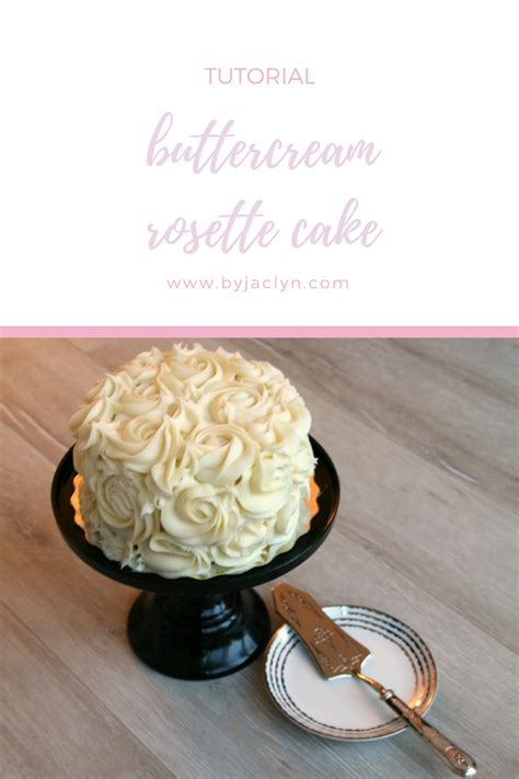 Buttercream Rosette Cake Tutorial — By Jaclyn