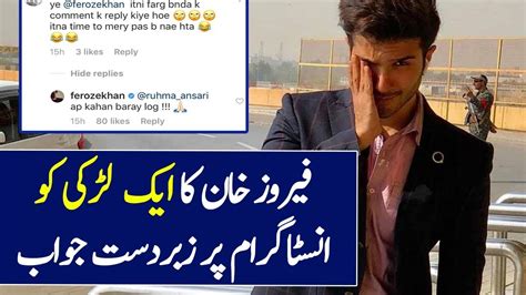 Feroze Khan Replied to a rude girl on Instagram | Funny Reply - YouTube