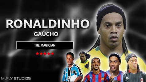 Ronaldinho Gaúcho The Magician Goals Skills HD YouTube