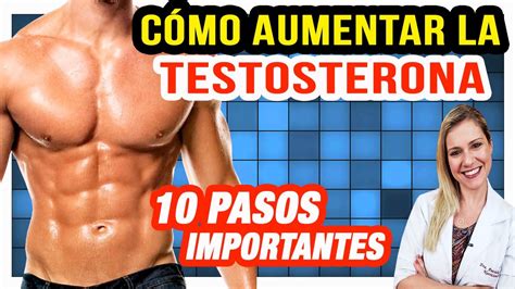 C Mo Aumentar La Testosterona Naturalmente Pasos Importantes Youtube