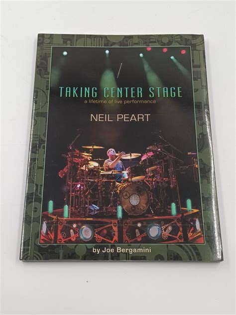 Taking Centre Stage Neil Peart By Joe Bergamini Book Drumattic