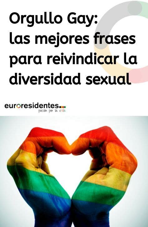 Orgullo Lgbt Frases Frases Lgbt Para El Dia Del Orgullo Gay Citas