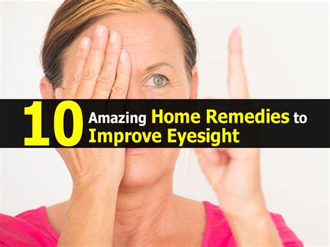 10 Amazing Home Remedies to Improve Eyesight