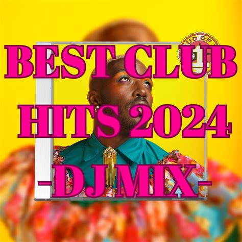 ‎best Club Hits 2024 Dj Mix Dj Mix Album By Dj B Supreme Apple Music