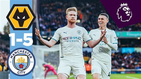 Highlights Wolves 1 5 Man City Four De Bruyne Goals Sterling