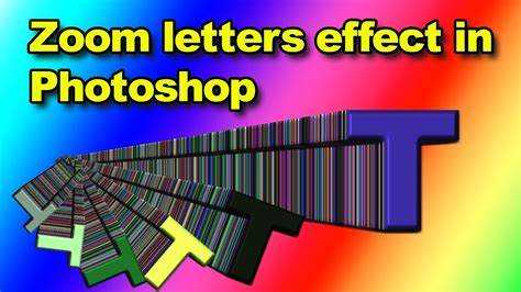 Photoshop Zoom Letter Effect Tutorial Youtube