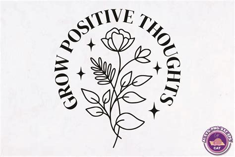 Grow Positive Thoughts Svg Png Design Graphic By Cute Cat Creative