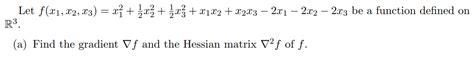 Solved Let Fx1x2x3x1221x2221x32x1x2x2x3−2x1−2x2−2x3