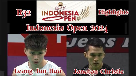 R32 Highlights Kapal Api Indonesia Open 2024 Leong Jun Hao Vs Jonaton