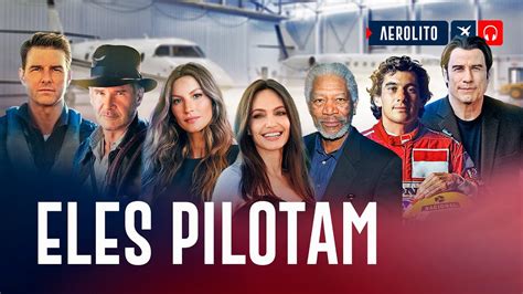 FAMOSOS Que Pilotam Seus Aviões EP 982 YouTube