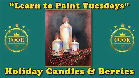 Holiday Candles And Berries Learn To Paint Tuesday Live With Ginger