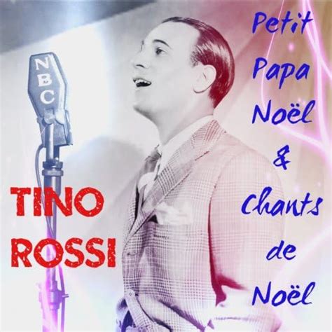 Petit Papa Noël chants de Noël Christmas Songs Tino Rossi Amazon