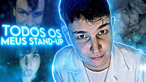 Todos Os Meus Stand Up Parte Alochan Youtube