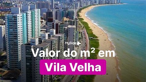 Valor Do Metro Quadrado Em Vila Velha 2025 Atualizado