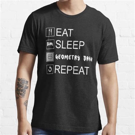 Eat Sleep Geometry Dash Repeat T Shirt For Sale By Jcwardrobe