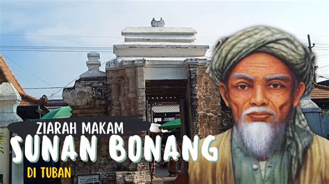 MAKAM SUNAN BONANG Ziarah Makam Sunan Bonang Tuban YouTube