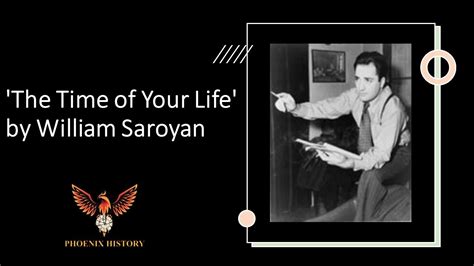 Preface To The Time Of Your Life By William Saroyan YouTube