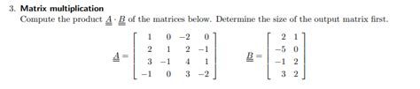 Solved Matrix Multiplication Compute The Product Un