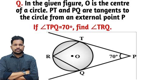 In Figure O Is The Centre Of The Circle Pt And Pq Are Tangents If Angle