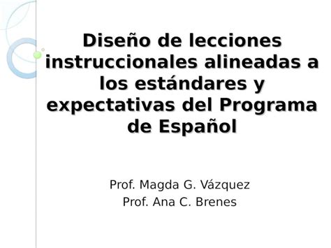 PPT Diseño de lecciones instruccionales alineadas a los estándares y