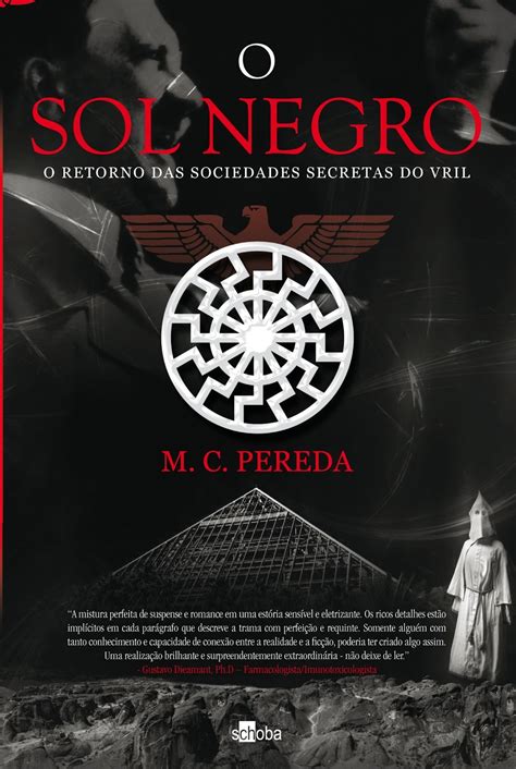 Era Uma Vez O Sol Negro O Retorno Das Sociedades Secretas Do Vril