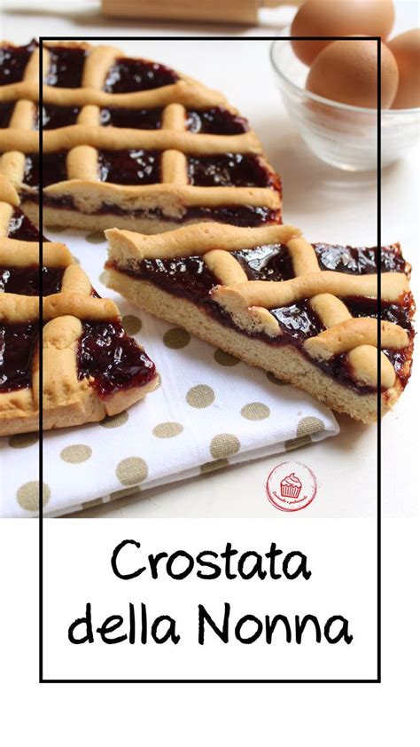 Crostata Della Nonna Cucinando E Pasticciando Ricetta Ricette