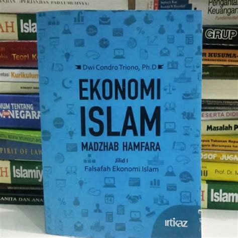 Jual Ekonomi Islam Madzhab Hamfara Jilid Falasafah Ekonomi Islam Di